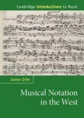 Cover: Musical Notation in the West - Cambridge University Press