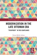 Cover: Modernization in the Late Ottoman Era - Routledge