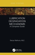 Cover: Lubrication Degradation Mechanisms - CRC Press