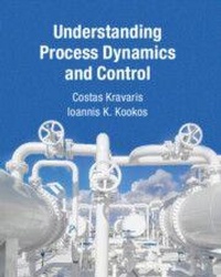 Enlarge image Cover: Understanding Process Dynamics and Control - Cambridge University Press