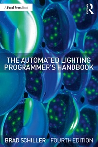 Abbildung von: The Automated Lighting Programmer's Handbook - Routledge