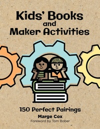 Abbildung von: Kids' Books and Maker Activities - Libraries Unlimited Inc