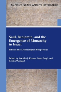 Enlarge image Cover: Saul, Benjamin, and the Emergence of Monarchy in Israel - SBL Press