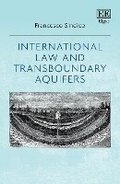 Abbildung von: International Law and Transboundary Aquifers - Edward Elgar Publishing