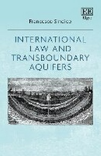 Abbildung von: International Law and Transboundary Aquifers - Edward Elgar Publishing
