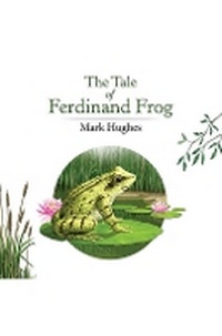 Enlarge image Cover: The Tale of Ferdinand Frog - Austin Macauley Publishers