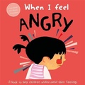 Cover: When I Feel Angry - Autumn Publishing