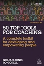 Cover: 50 Top Tools for Coaching - Kogan Page Ltd