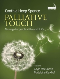 Abbildung von: Palliative Touch: Massage for People at the End of Life - Handspring Publishing Limited