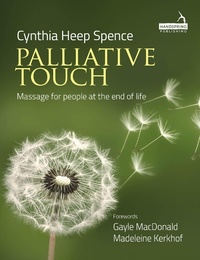 Abbildung von: Palliative Touch: Massage for People at the End of Life - Handspring Publishing Limited