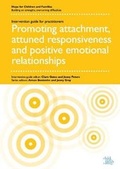 Cover: Promoting attachment, attunded responsiveness and positive emotional relationships - Child and Family Training
