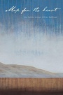 Cover: Map for the Heart - Otago University Press