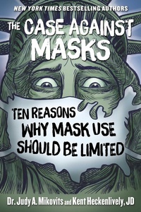 Enlarge image Cover: The Case Against Masks - Skyhorse Publishing