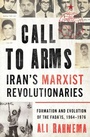 Bild: Call to Arms: Iran's Marxist Revolutionaries - Oneworld Academic