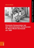 Cover: Polnische Komponisten bei den Internationalen Ferienkursen f&uuml;r Neue Musik Darmstadt um 1960 - B&ouml;hlau