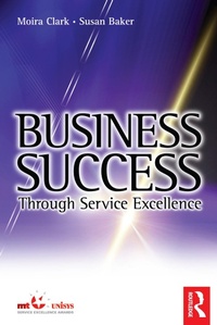 Enlarge image Cover: Business Success Through Service Excellence - Routledge