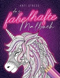 Cover: Anti Stress Das fabelhafte Malbuch - BoD - Books on Demand