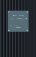 Cover: &Uuml;ber das LEBEN ohne Tod - BoD - Books on Demand