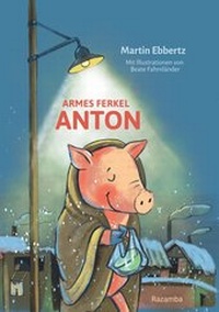 Enlarge image Cover: Armes Ferkel Anton - Verlag Razamba