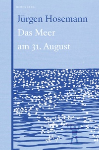 Enlarge image Cover: Das Meer am 31. August - Berenberg