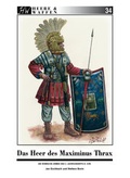 Cover: Das Heer des Maximinus Thrax - Zeughausverlag