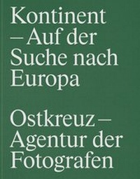 Abbildung von: Kontinent - Auf der Suche nach Europa - Hartmann Projects Verlag