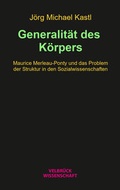 Cover: Generalit&auml;t des K&ouml;rpers - Velbr&uuml;ck