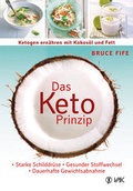 Cover: Das Keto-Prinzip: Ketogen ern&auml;hren mit Kokos&ouml;l und Fett - VAK