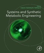 Cover: Systems and Synthetic Metabolic Engineering - Academic Press