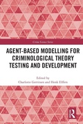 Cover: Agent-Based Modelling for Criminological Theory Testing and Development - Routledge