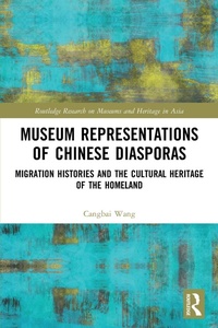 Abbildung von: Museum Representations of Chinese Diasporas - Routledge