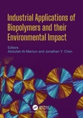 Cover: Industrial Applications of Biopolymers and their Environmental Impact - CRC Press