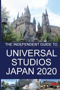 Cover: The Independent Guide to Universal Studios Japan 2020 - Independent Guides