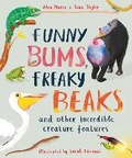 Cover: Funny Bums, Freaky Beaks - Welbeck Children's Books