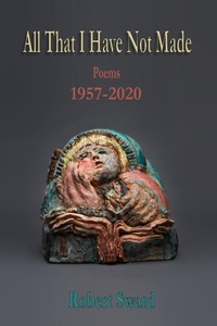Enlarge image Cover: All That I Have Not Made - Hidden Brook Press