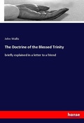 Cover: The Doctrine of the Blessed Trinity - Hansebooks