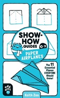 Cover: Show-How Guides: Paper Airplanes - Odd Dot