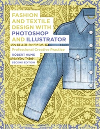 Abbildung von: Fashion and Textile Design with Photoshop and Illustrator - Bloomsbury Visual Arts