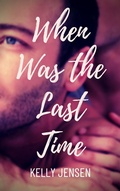 Cover: When Was the Last Time - Kelly Jensen