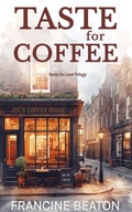 Cover: Taste for Coffee - Francine Beaton Publishing
