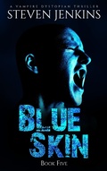 Cover: Blue Skin: Book Five - Steven Jenkins