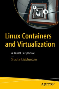 Enlarge image Cover: Linux Containers and Virtualization - APress