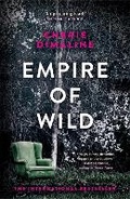 Cover: Empire of Wild - Weidenfeld & Nicolson