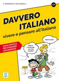 Abbildung von: Davvero italiano - vivere e pensare all'italiana - Hueber Verlag
