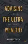 Cover: Advising the Ultra-Wealthy - Palgrave Macmillan