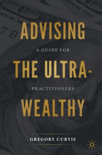 Abbildung von: Advising the Ultra-Wealthy - Palgrave Macmillan