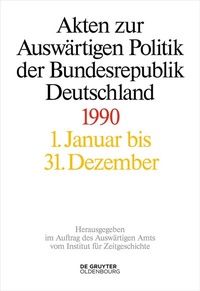 Bild: Akten zur Auswärtigen Politik der Bundesrepublik Deutschland 1990 - De Gruyter Oldenbourg