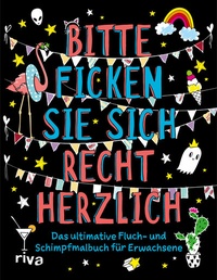 Abbildung von: Bitte ficken Sie sich recht herzlich - Riva