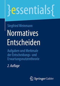 Abbildung von: Normatives Entscheiden - Springer Gabler