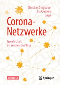 Abbildung von: Corona-Netzwerke - Gesellschaft im Zeichen des Virus - Springer